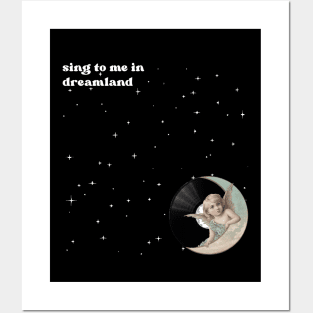 Sing to me in Dreamland Posters and Art